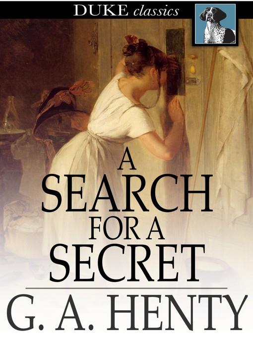 A Search for a Secret