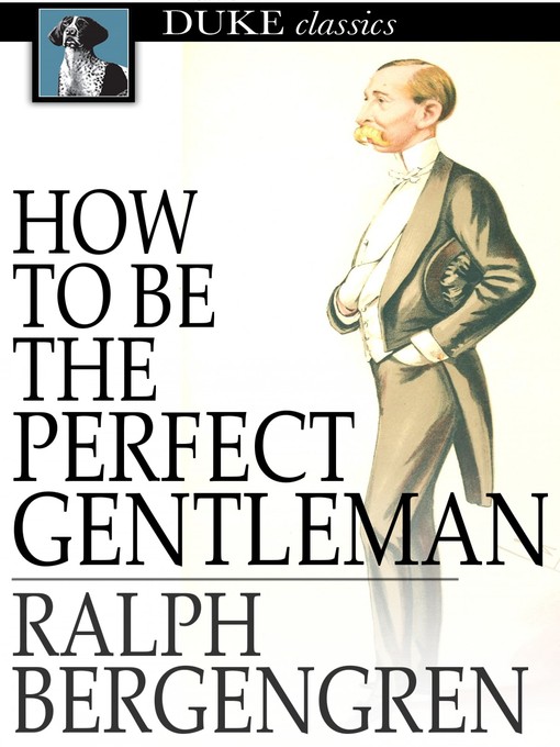How to Be the Perfect Gentleman