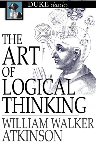 The Art of Logical Thinking