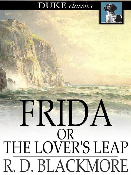 Frida, or The Lover's Leap