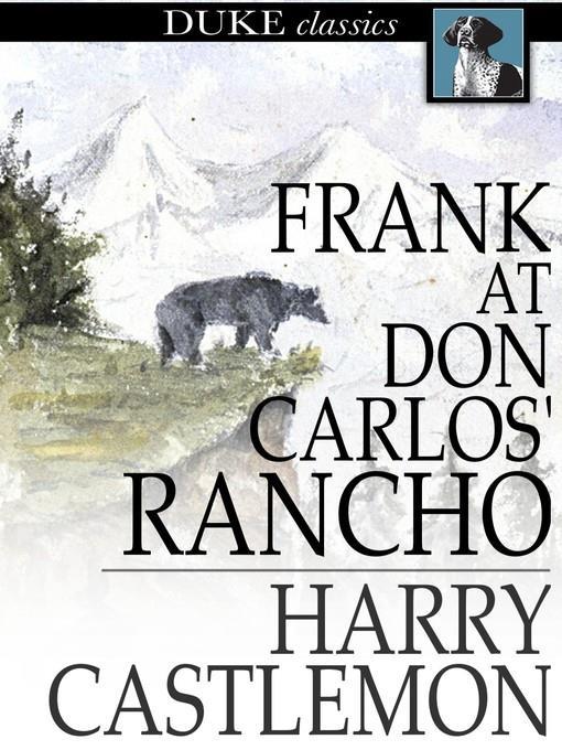 Frank at Don Carlos' Rancho