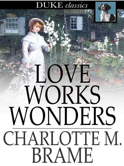 Love Works Wonders