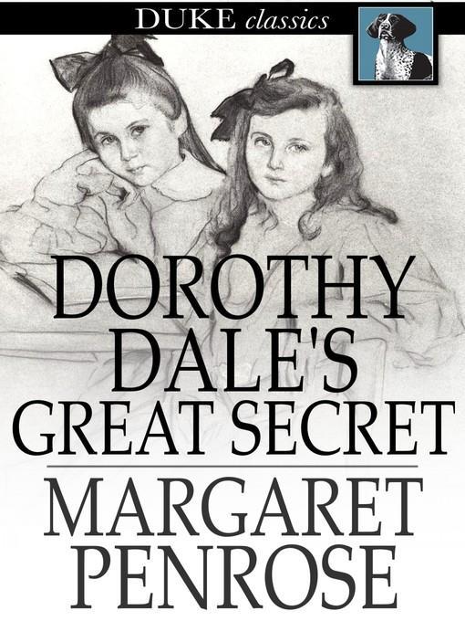Dorothy Dale's Great Secret