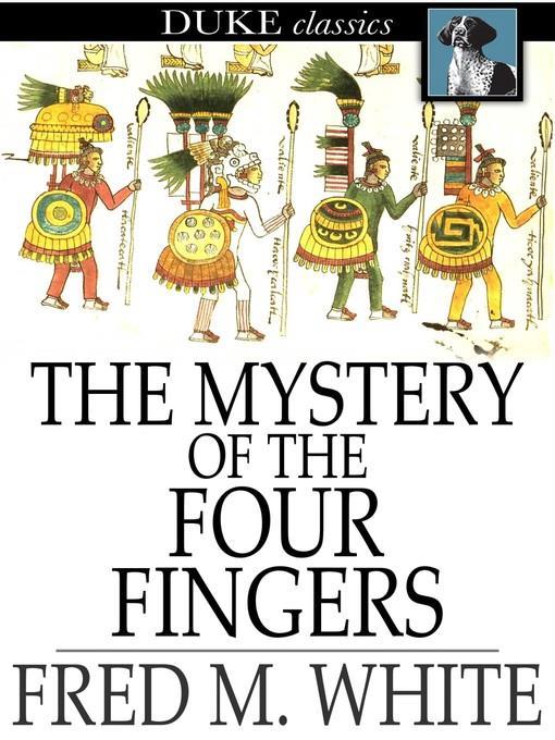 The Mystery of the Four Fingers