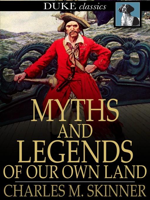 Myths and Legends of Our Own Land