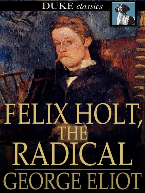 Felix Holt, the Radical