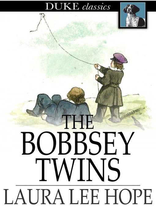 The Bobbsey Twins: Or, Merry Days Indoors and Out