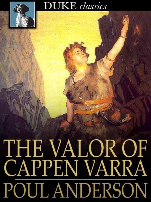 The Valor of Cappen Varra