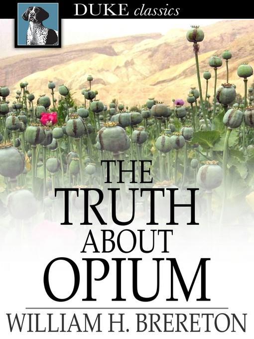 The Truth About Opium