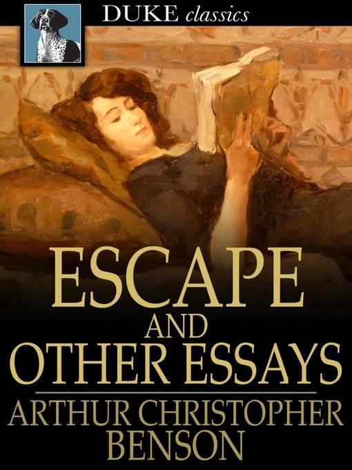 Escape and Other Essays