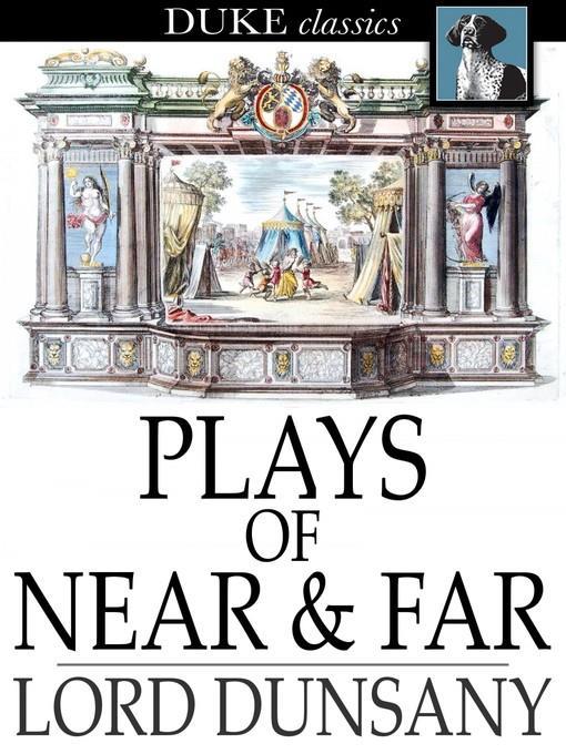 Plays of Near & Far