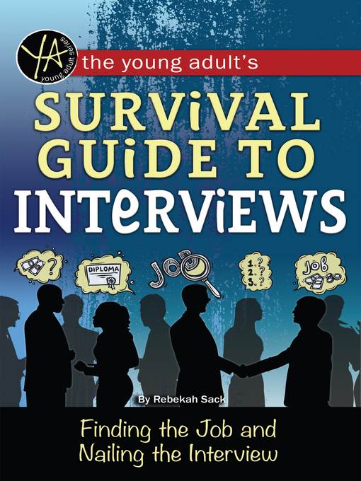 The Young Adult's Guide to Interviews