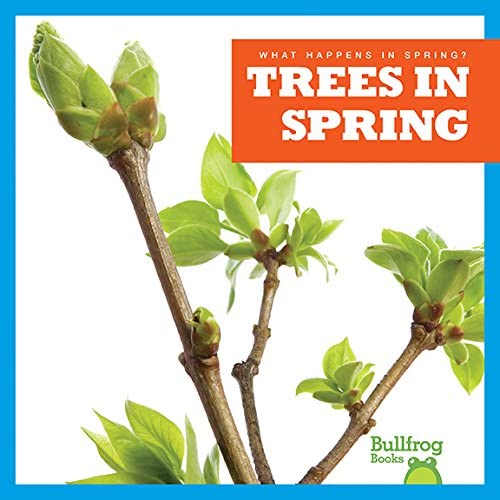 Trees in Spring (Bullfrog Books: What Happens in Spring?)