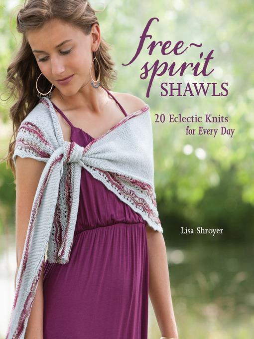 Free-Spirit Shawls