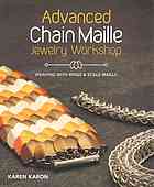 Advanced Chain Maille Jewelry Workshop