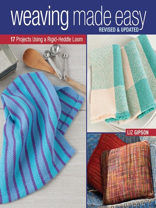 Weaving Made Easy Revised and Updated