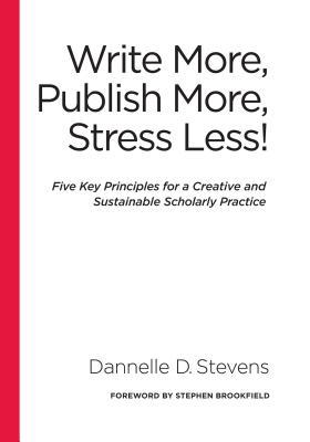 Write More, Publish More, Stress Less!