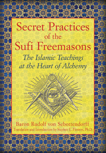 Secret Practices of the Sufi Freemasons