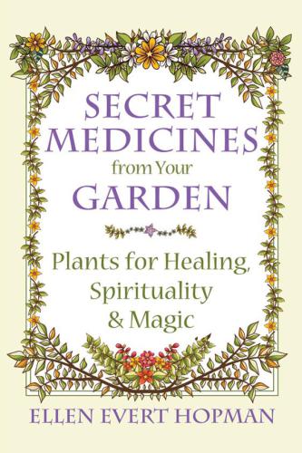 Secret Medicines from Your Garden