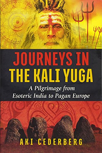 Journeys in the Kali Yuga