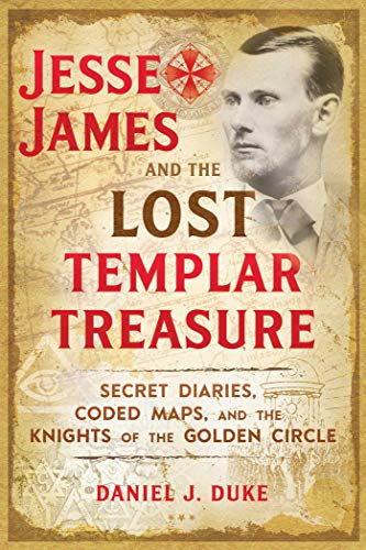 Jesse James and the Lost Templar Treasure