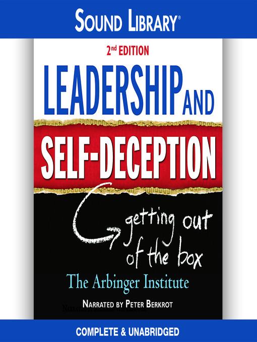 Leadership and Self-Deception, 2nd Edition