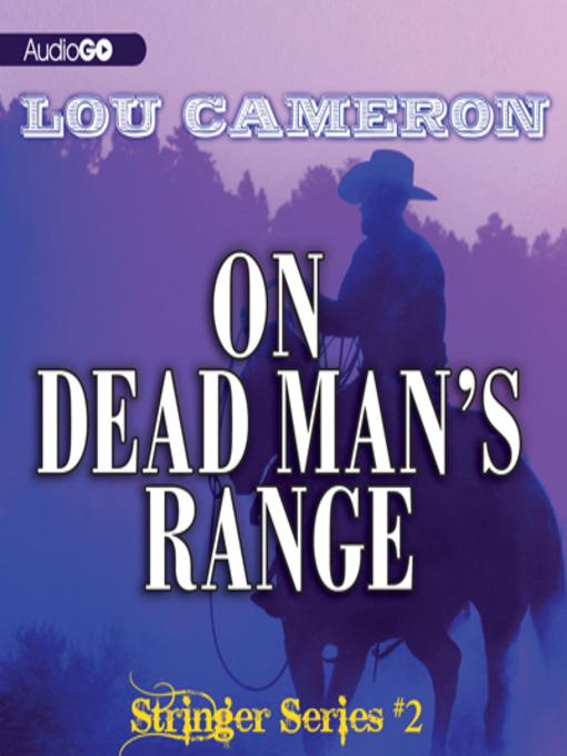 Stringer on Dead Man's Range