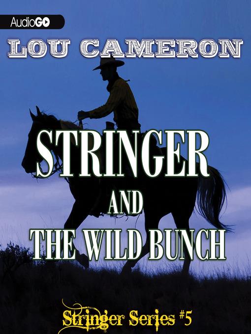 Stringer and the Wild Bunch