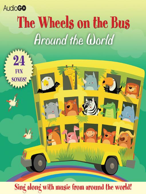 The Wheels on the Bus Around the World
