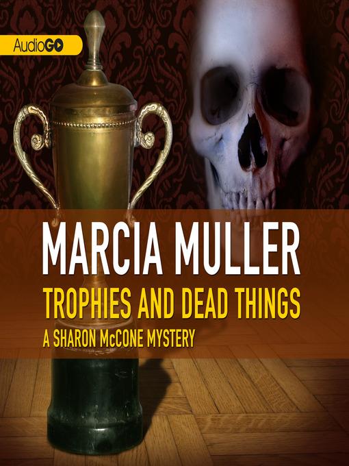 Trophies and Dead Things