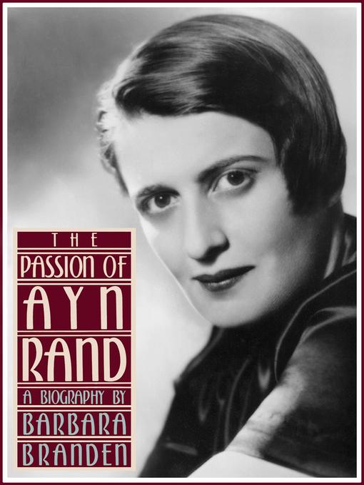 The Passion of Ayn Rand