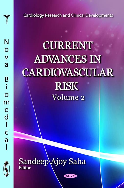 Current Advances in Cardiovascular Risk (Cardiology Research and Clinical Developments)