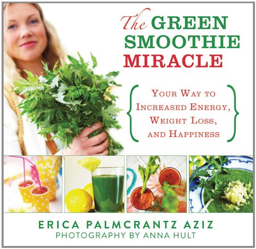 The Green Smoothie Miracle