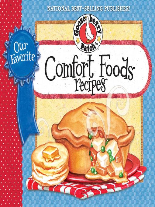 Our Favorite Comfort Food Recipes Cookbook