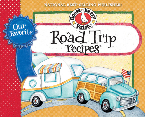 Our Favorite Road Trip Recipes