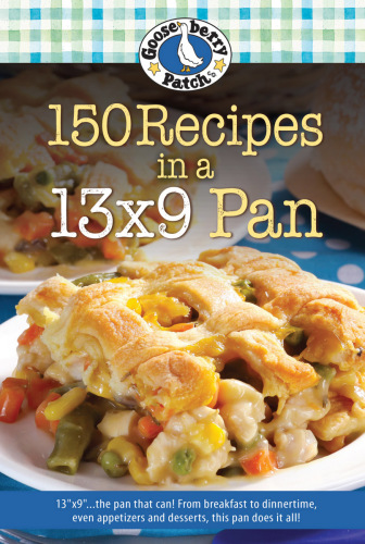 150 Recipes in a 13x9 Pan