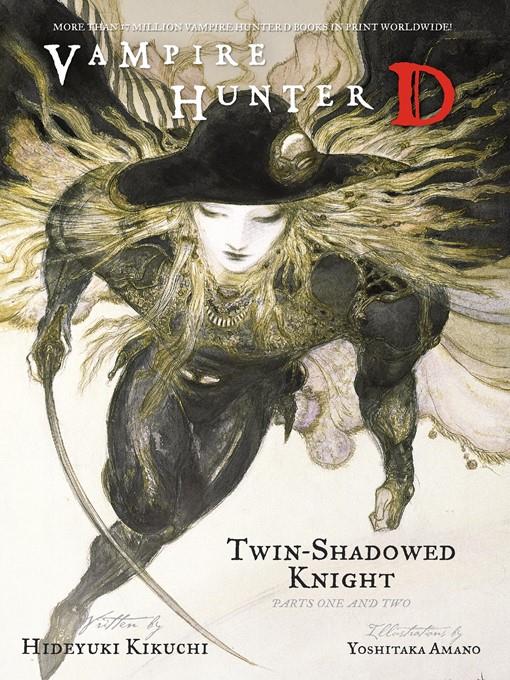 Twin-Shadowed Knight, Parts 1 & 2