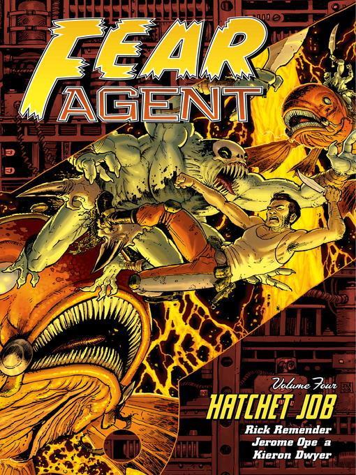 Fear Agent (2005), Volume 4
