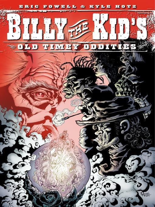 Billy the Kid's Old-Timey Oddities, Volume 1