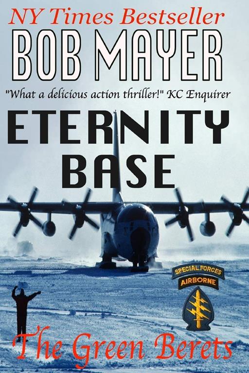 Eternity Base (The Green Berets) (Volume 5)