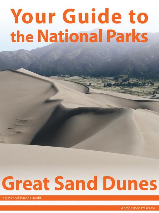 Your Guide to Great Sand Dunes National Park