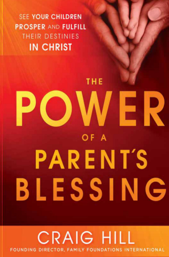 The Power of a Parent's Blessing