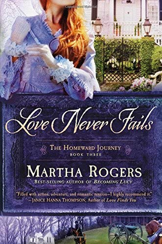 Love Never Fails (Volume 3) (The Homeward Journey)