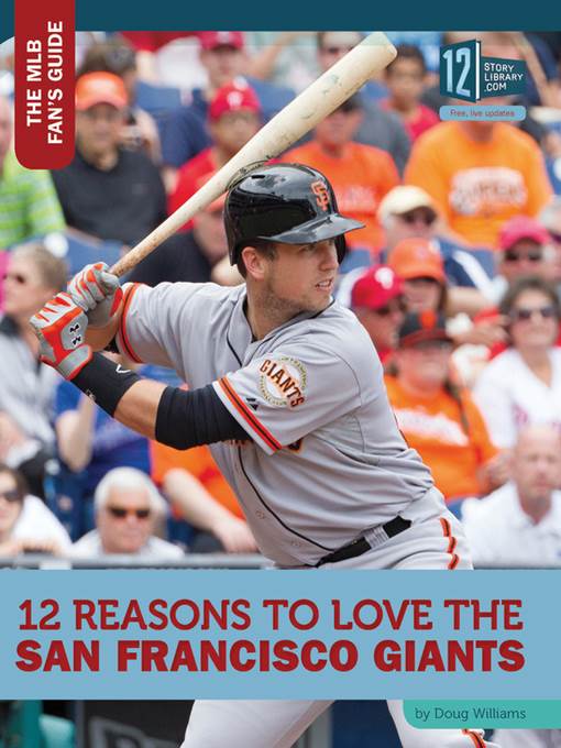 12 Reasons to Love the San Francisco Giants