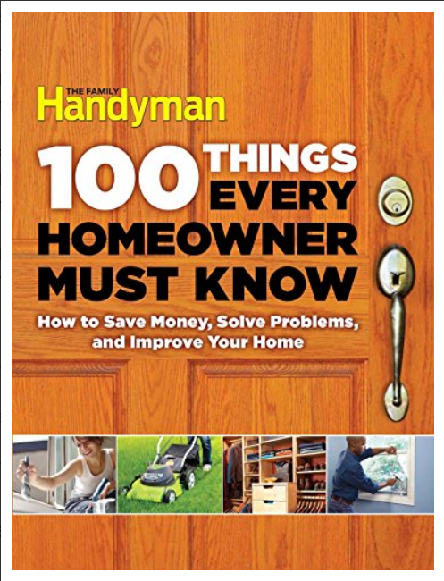 100 Things Every Homeowner Must Know