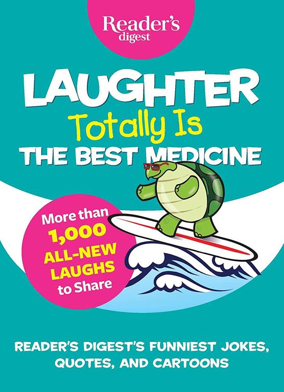 Laughter Totally is the Best Medicine (Laughter Medicine)