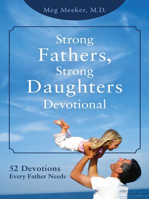 Strong Fathers, Strong Daughters Devotional