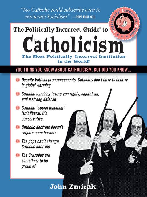 The Politically Incorrect Guide to Catholicism