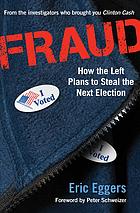 Fraud: How the Left Plans to Steal the Next Election