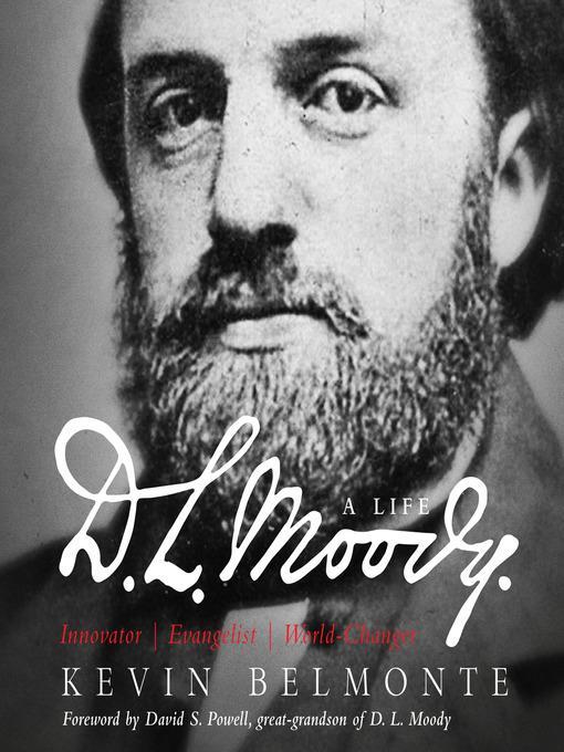 D.L. Moody--A Life